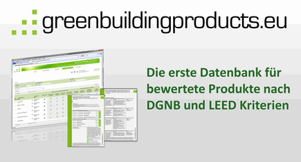 greenbuildingproducts.eu - 1. Datenbank für bewertete Produkte nach DGNB und LEED Kriterien greenbuildingproducts.eu - 1. Datenbank für bewertete Produkte nach DGNB und LEED Kriterien